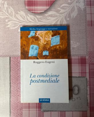Libro la condizione postmediale