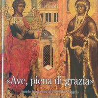 Ave piena di grazia - Antiche icone russe