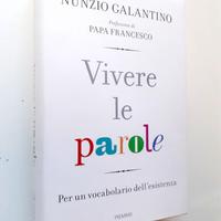 Vivere le parole Nunzio Galantino - Piemme