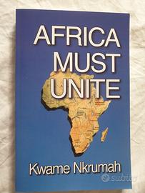 Africa Must Unite - Kwame Nkrumah libro