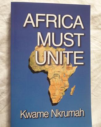 Africa Must Unite - Kwame Nkrumah libro