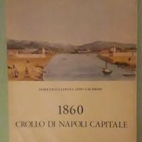 Due Sicilie - 1860 CROLLO DI NAPOLI CAPITALE