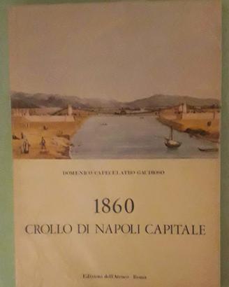Due Sicilie - 1860 CROLLO DI NAPOLI CAPITALE