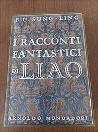 I RACCONTI FANTASTICI DI LIAO. P'U Sung-Ling.