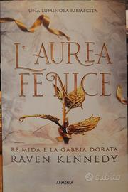 "L'aurea fenice" saga Re Mida e la gabbia dorata