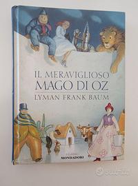 Lyman Frank Baum - Il meraviglioso Mago di Oz