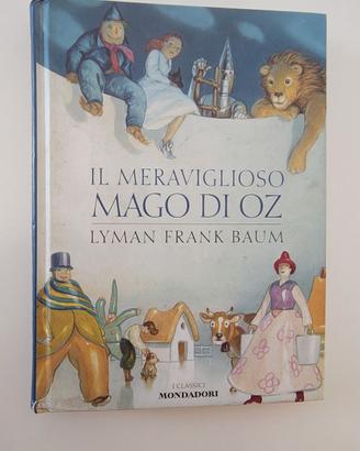 Lyman Frank Baum - Il meraviglioso Mago di Oz