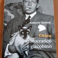 Antonio Serena - Drieu aristocratico e giacobino