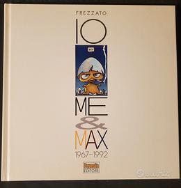 Io Me e Max Massimiliano Frezzato