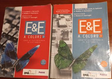 E&E a colori. Corso di elettrotecnica ed elettroni