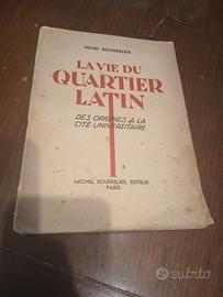 Libro Raro 1936 - La Vie du Quartier Latin+Dedica