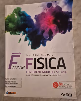 F come FISICA fenomeni midelli storia
