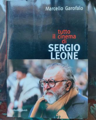 Libro Tutto il cinema di Sergio Leone