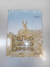 L'Asino Il Mulo Il Bardotto - Raffaele Baroncini