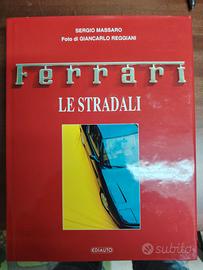 Libro Ferrari le stradali