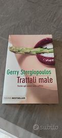 "Trattali male  perché agli uomini  piace soffrire