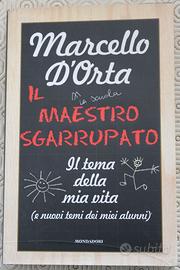 Il maestro sgarrupato - Marcello D'Orta