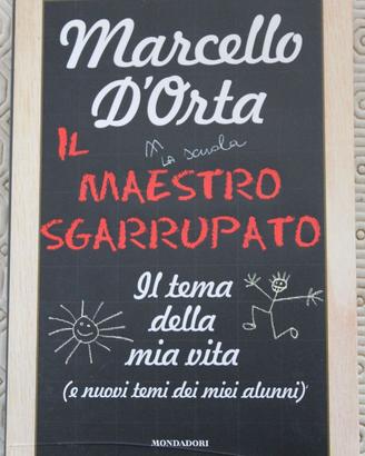 Il maestro sgarrupato - Marcello D'Orta