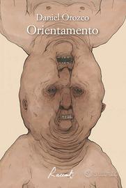 Libro “Orientamento” di Daniel Orozco