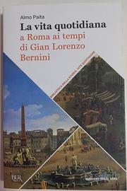 La vita quotidiana a Roma ai tempi di Bernini