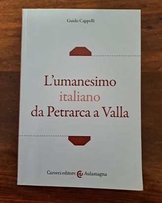 L'umanesimo italiano da Petrarca a Valla