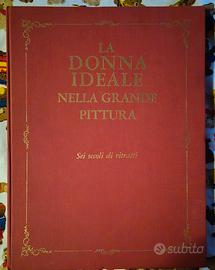 "La donna ideale nella grande pittura.