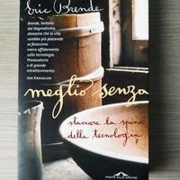 Eric Brende - Meglio senza