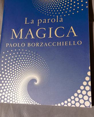 la parola magica di Paolo Borzacchiello