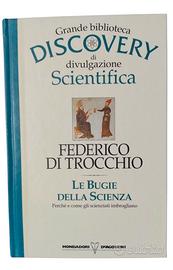 Le bugie della scienza. Federico Di Trocchio