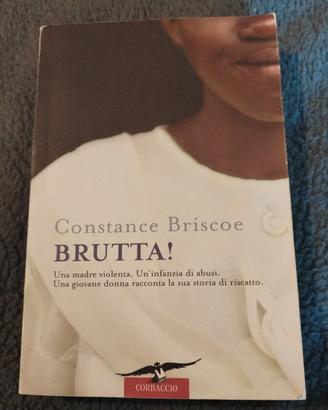Libro: Brutta! di Constance Briscoe