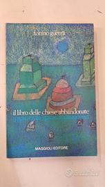 TONINO GUERRA - Il libro delle chiese abbandonate