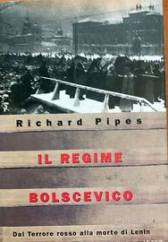Il regime Bolscevico. Dal terrore rosso alla morte