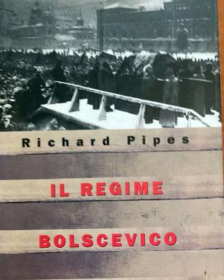 Il regime Bolscevico. Dal terrore rosso alla morte