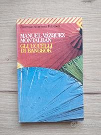 Manuel Vasquez Montalban - Gli uccelli di bangkok