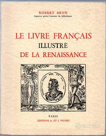 Brun, R. Livre français illustré de la Renaissance
