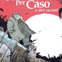 MANGA "Niente succede per caso e altri racconti"