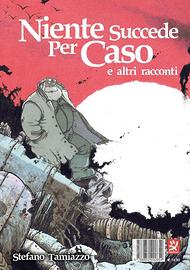 MANGA "Niente succede per caso e altri racconti"