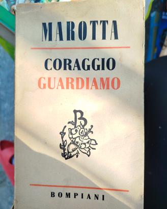 Coraggio Guardiamo di Marotta