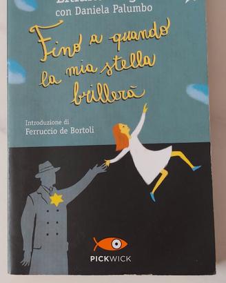 Fino a quando la mia stella brillera