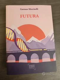 Libro "Futura" - Gaetano Mercinelli (Ed. 2023)