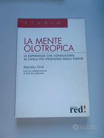 La mente olotropica + Psicologia del futuro