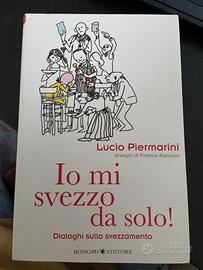 Libro io mi svezzo da solo di Lucio Piermarini