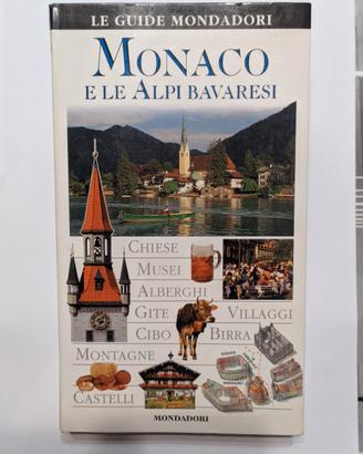 Monaco E Le Alpi Bavaresi Le Guide Mondadori 1 Ed