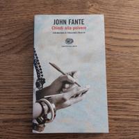 Chiedi alla polvere di John Fante