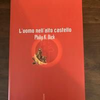 PHILIP K. DICK L'uomo nell'alto castello