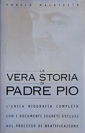 La vera storia di Padre Pio