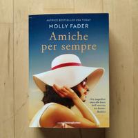 Amiche per sempre, libro di Molly Fader