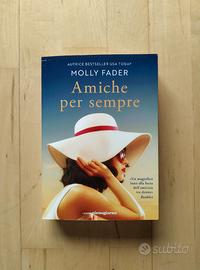 Amiche per sempre, libro di Molly Fader