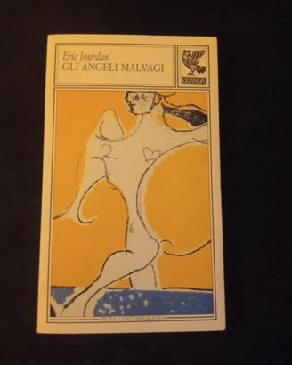 GLI  ANGELI  MALVAGI  (GUANDA  EDITORE) 1^ED. 1990