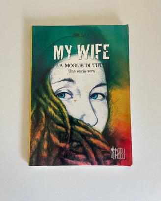 Libro "My Wife, La moglie di tutti – Sis Lav"